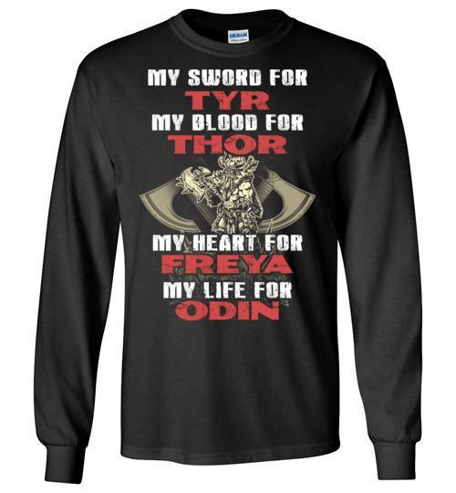 bavipower-viking-jewelry-My sword for TYR, my blood for THOR, my heart for FREYA, my life for ODIN-BaViPower-Gildan Long Sleeve T-Shirt-Black-S-BaViPower