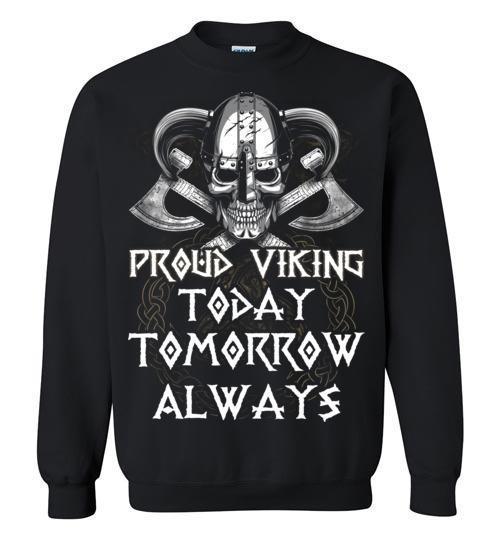 bavipower-viking-jewelry-Proud Viking. Today. Tomorrow. Always-BaViPower-Gildan Crewneck Sweatshirt-Black-S-BaViPower