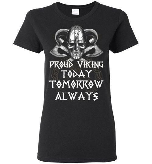 bavipower-viking-jewelry-Proud Viking. Today. Tomorrow. Always-BaViPower-Gildan Ladies Short-Sleeve-Black-S-BaViPower